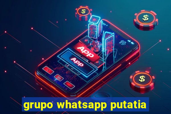 grupo whatsapp putatia