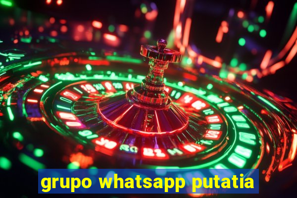 grupo whatsapp putatia