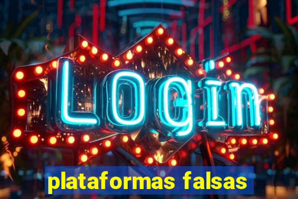 plataformas falsas