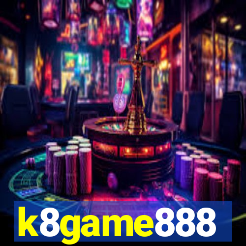 k8game888