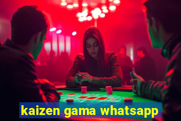 kaizen gama whatsapp