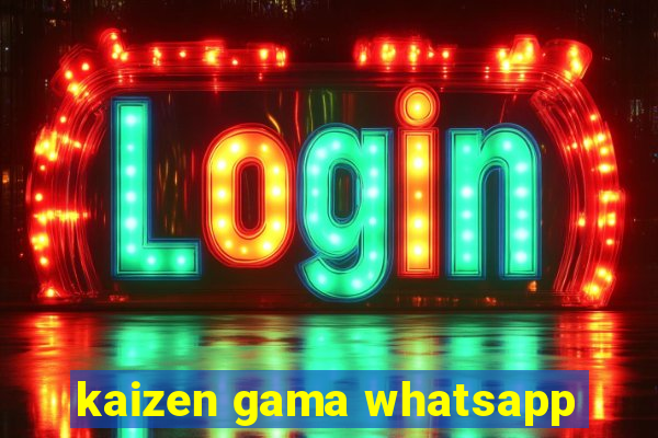 kaizen gama whatsapp