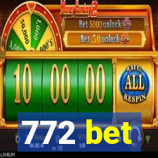 772 bet