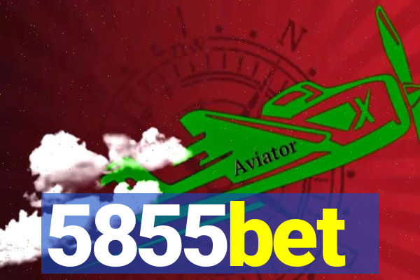 5855bet