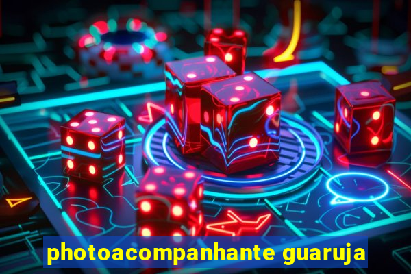 photoacompanhante guaruja