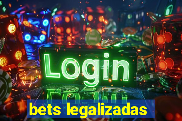 bets legalizadas