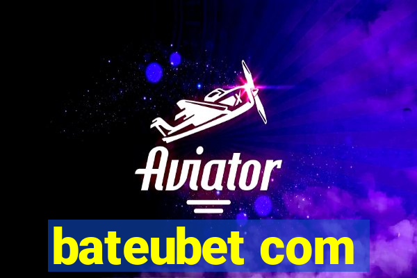 bateubet com