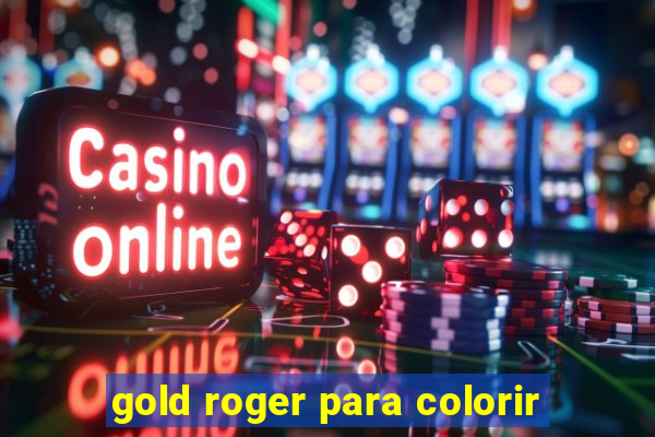 gold roger para colorir