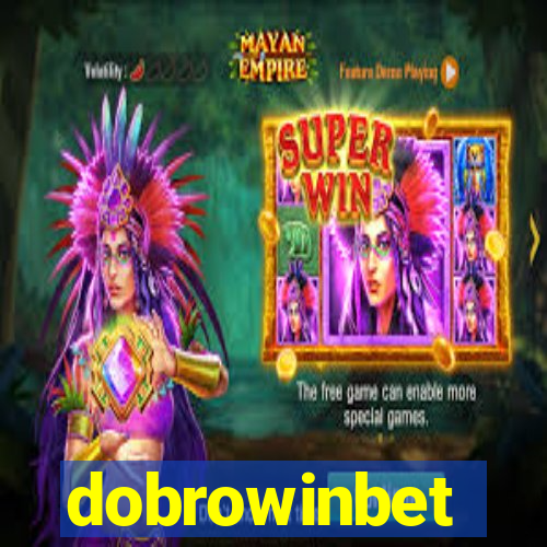 dobrowinbet