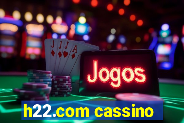 h22.com cassino