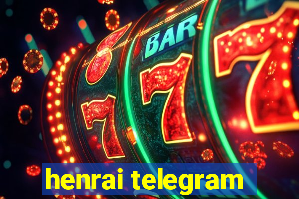 henrai telegram