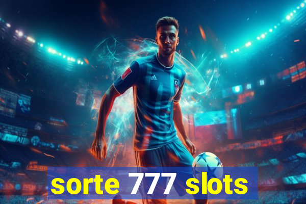 sorte 777 slots