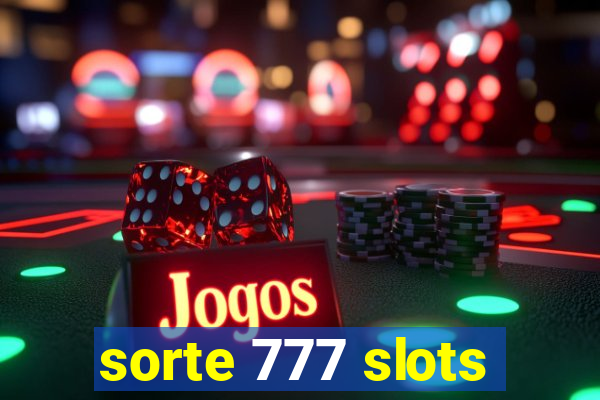 sorte 777 slots