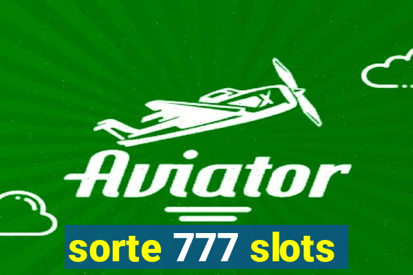 sorte 777 slots