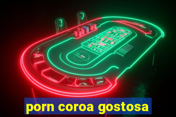 porn coroa gostosa