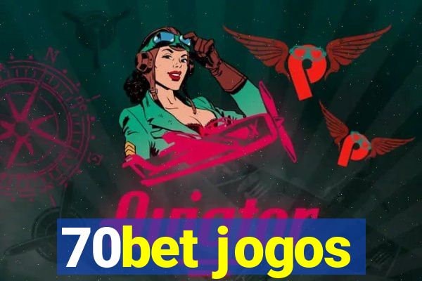 70bet jogos