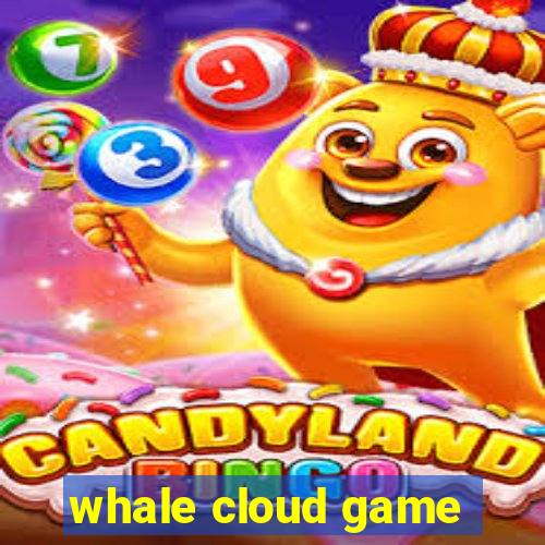 whale cloud game