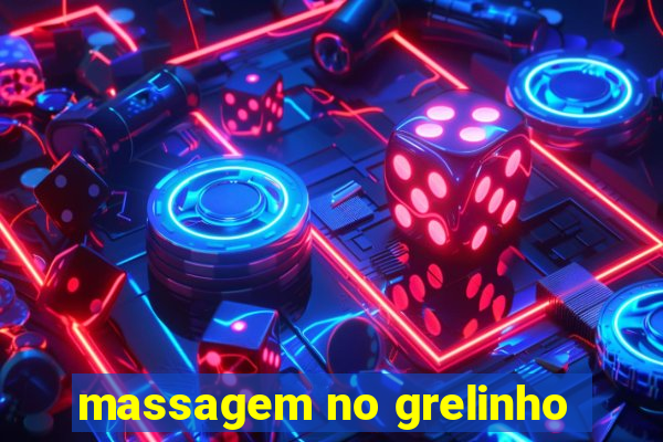 massagem no grelinho