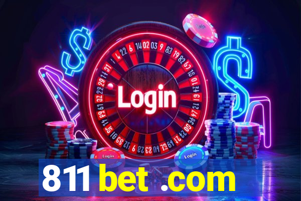 811 bet .com