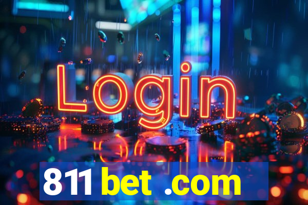 811 bet .com