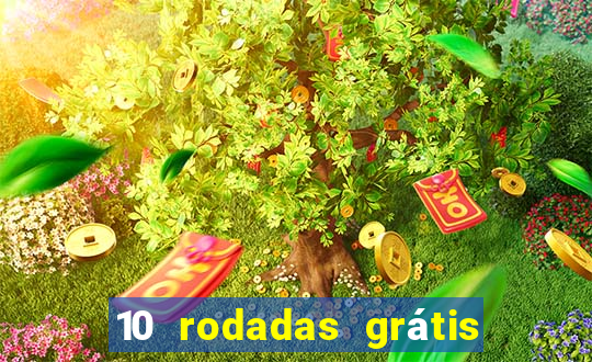 10 rodadas grátis fortune tiger