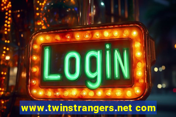 www.twinstrangers.net com