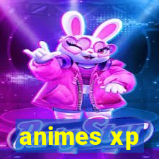 animes xp