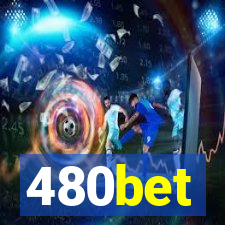 480bet