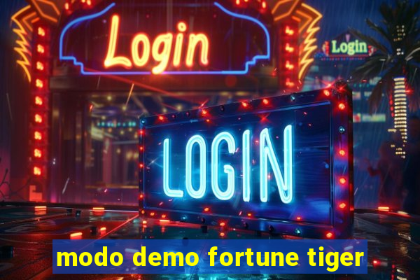 modo demo fortune tiger