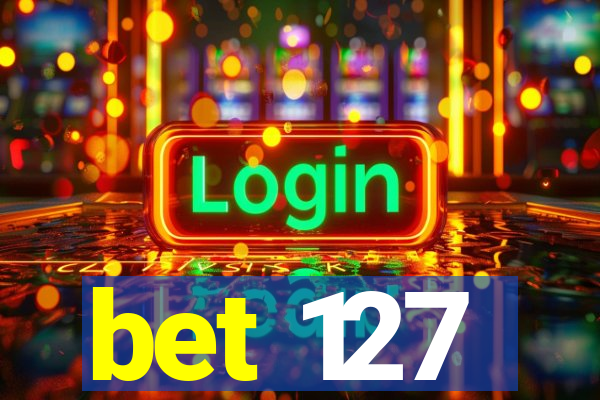 bet 127