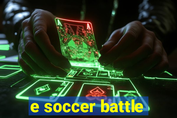 e soccer battle