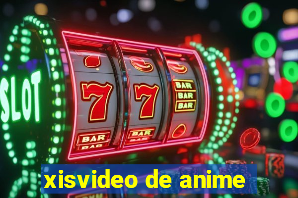 xisvideo de anime