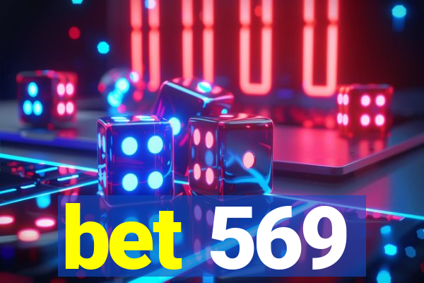 bet 569