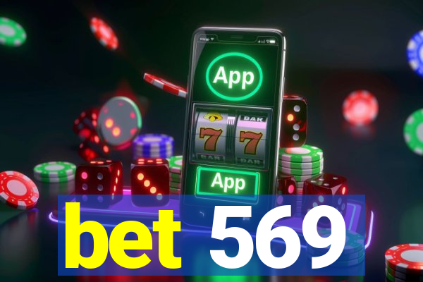 bet 569