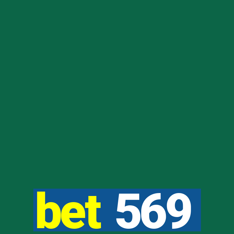 bet 569