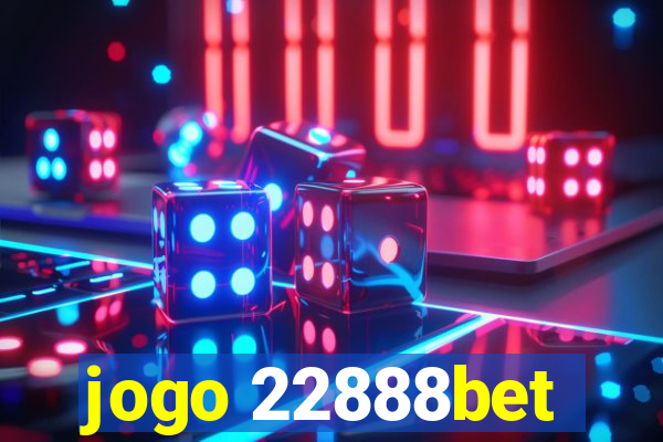 jogo 22888bet