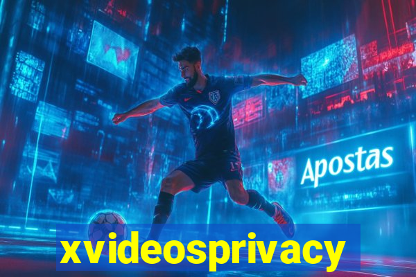 xvideosprivacy