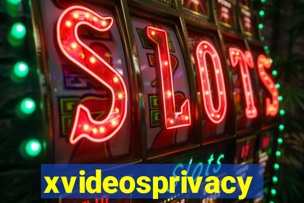 xvideosprivacy