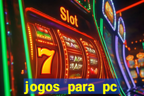 jogos para pc download gratis completo offline