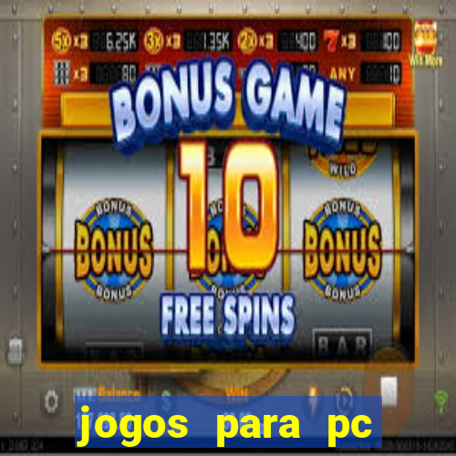 jogos para pc download gratis completo offline