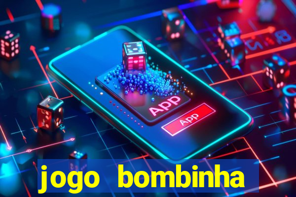 jogo bombinha ganhar dinheiro