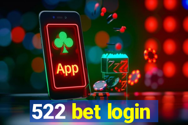 522 bet login