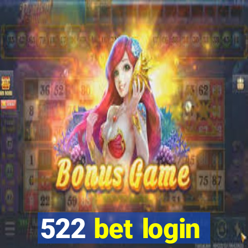 522 bet login