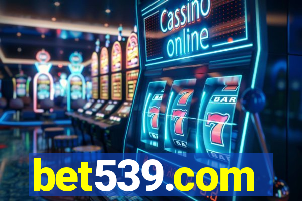 bet539.com