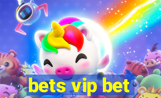 bets vip bet