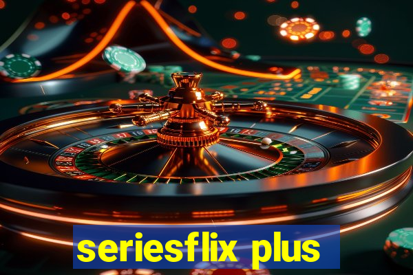 seriesflix plus