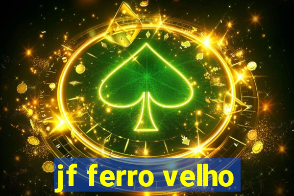 jf ferro velho