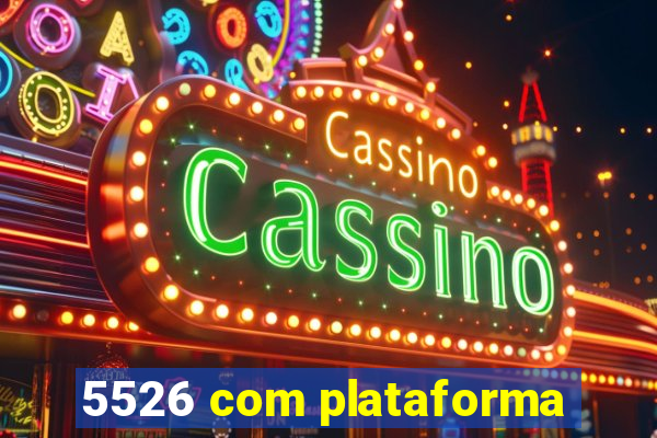 5526 com plataforma