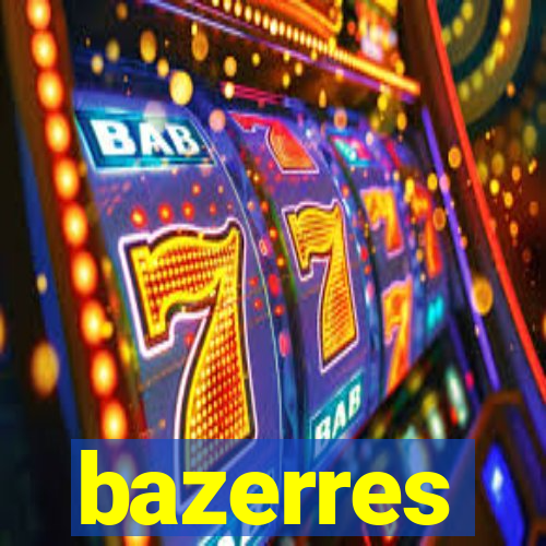 bazerres