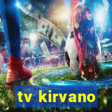 tv kirvano